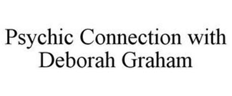 PSYCHIC CONNECTION WITH DEBORAH GRAHAM