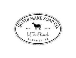 GOATS MAKE SOAP CO. EST. 2015 LIL' TOADRANCH SURPRISE, AZ
