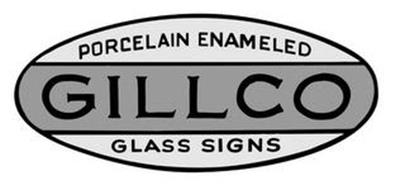 PORCELAIN ENAMELED GILLCO GLASS SIGNS