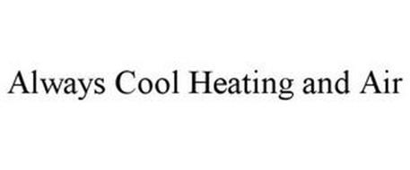 ALWAYS COOL HEATING AND AIR