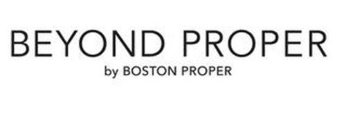 BEYOND PROPER BY BOSTON PROPER