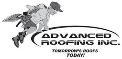 ADVANCED ROOFING INC. TOMORROW'S ROOFS TODAY!
