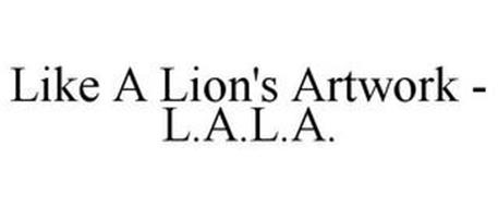 LIKE A LION'S ARTWORK L.A.L.A.