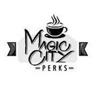 MAGIC CITY PERKS