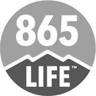 865 LIFE