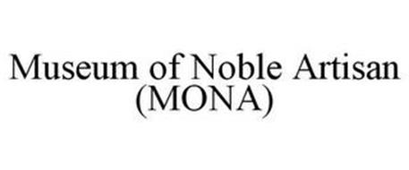 MUSEUM OF NOBLE ARTISAN (MONA)