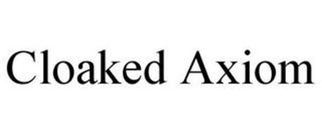 CLOAKED AXIOM