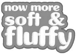 NOW MORE SOFT & FLUFFY