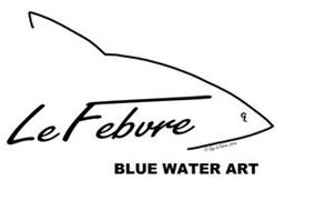 LEFEBVRE GL GUY LEFEBVRE 2016 BLUE WATER ART