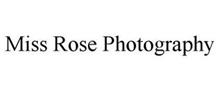 MISS ROSE PHOTOGRAPHY
