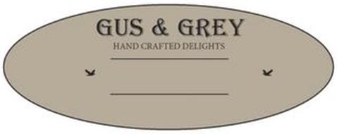 GUS & GREY HAND CRAFTED DELIGHTS