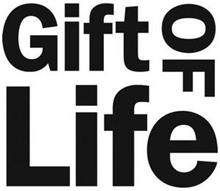 GIFT OF LIFE