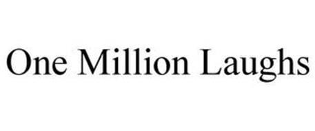 ONE MILLION LAUGHS