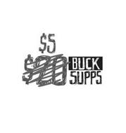 $5 $20 BUCK SUPPS