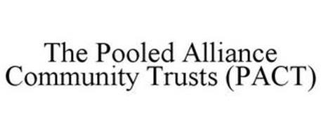 THE POOLED ALLIANCE COMMUNITY TRUSTS (PACT)
