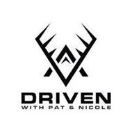 DRIVEN WITH PAT & NICOLE V A