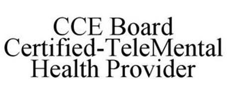 CCE BOARD CERTIFIED-TELEMENTAL HEALTH PROVIDER