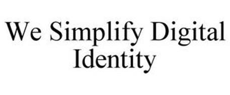 WE SIMPLIFY DIGITAL IDENTITY