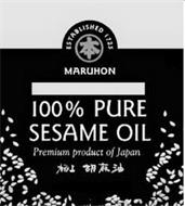 ESTABLISHED 1725 MARUHON 100% PURE SESAME OIL PREMIUM PRODUCT OF JAPAN