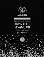 ESTABLISHED 1725 MARUHON TRADITIONALLY PRESSED 100% PURE SESAME OIL PREMIUM PRODUCT OF JAPAN 100% PURE