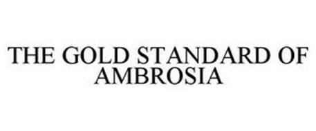 THE GOLD STANDARD OF AMBROSIA