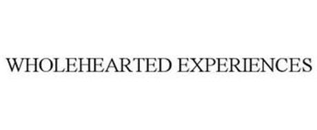 WHOLEHEARTED EXPERIENCES