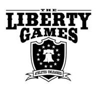 THE LIBERTY GAMES ATHLETES UNLEASHED