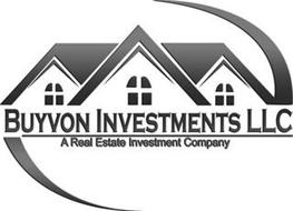 BUYVON INVESTMENTS LLC A REAL ESTATE INVESTMENT COMPANY