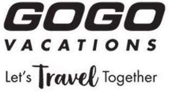 GOGO VACATIONS LET'S TRAVEL TOGETHER