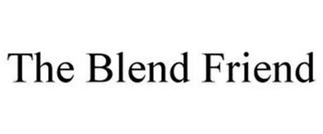 THE BLEND FRIEND