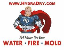 WWW.HYDRADRY.COM HD HYDRA DRY WE RESCUE YOU FROM WATER FIRE MOLD