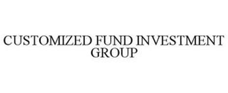 CUSTOMIZED FUND INVESTMENT GROUP