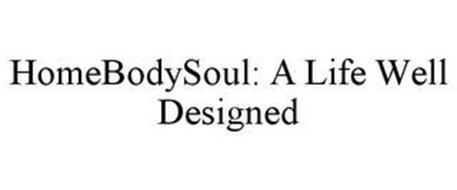 HOMEBODYSOUL: A LIFE WELL DESIGNED