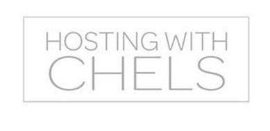 HOSTING WITH CHELS