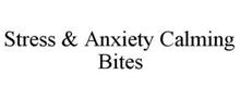 STRESS & ANXIETY CALMING BITES