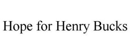 HOPE FOR HENRY BUCKS