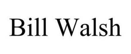 BILL WALSH