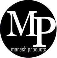 MP MARESH PRODUCTS