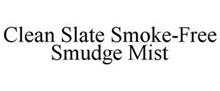 CLEAN SLATE SMOKE-FREE SMUDGE MIST