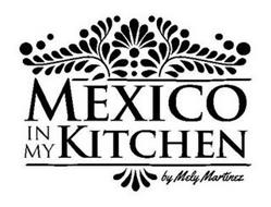 MEXICO IN MY KITCHEN BY MELY MARTINEZ
