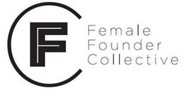 F FEMALE FOUNDER COLLECTIVE