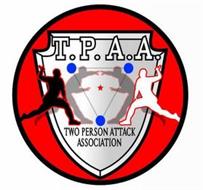 T.P.A.A. TWO PERSON ATTACK ASSOCIATION