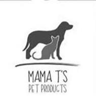 MAMA T'S PET PRODUCTS