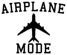 AIRPLANE MODE