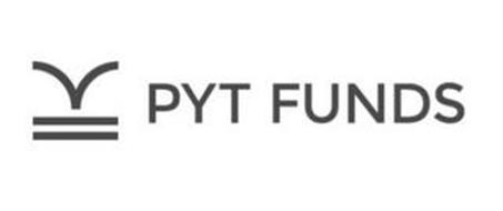 PYT FUNDS
