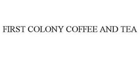 FIRST COLONY COFFEE AND TEA