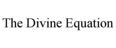 THE DIVINE EQUATION