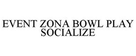 EVENT ZONA BOWL PLAY SOCIALIZE