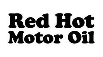 RED HOT MOTOR OIL