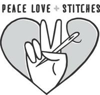 PEACE LOVE + STITCHES